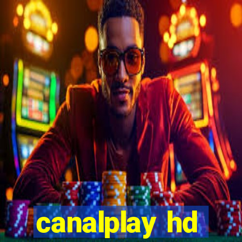 canalplay hd